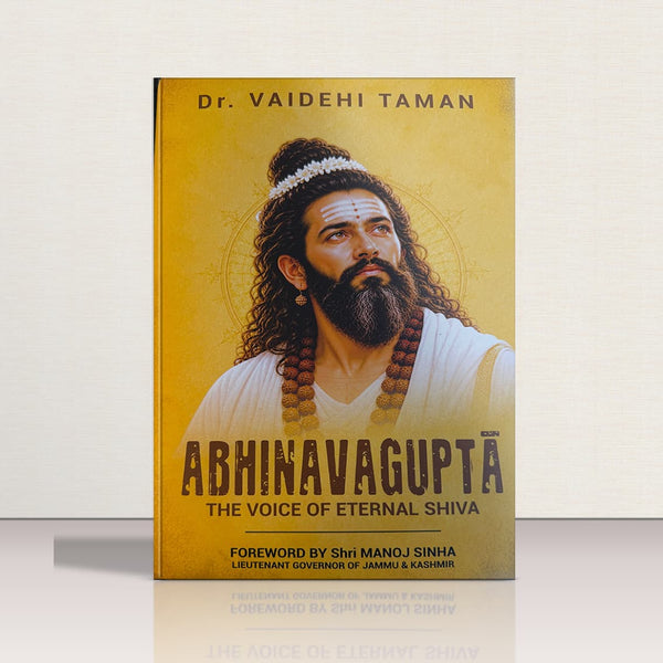 Abhinavagupta – The Eternal Voice of Shiva