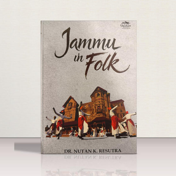 Jammu in Folk by Dr.Nutan K Resutra