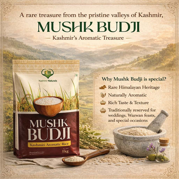 Mushk Budji | Kashmiri Aromatic Rice | 1kg