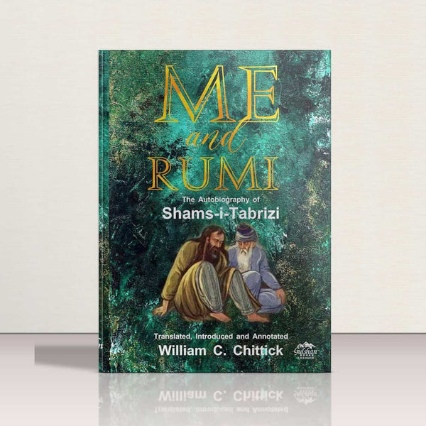 Me & Rumi- The Autobiography of Shams-I-Tabrizi