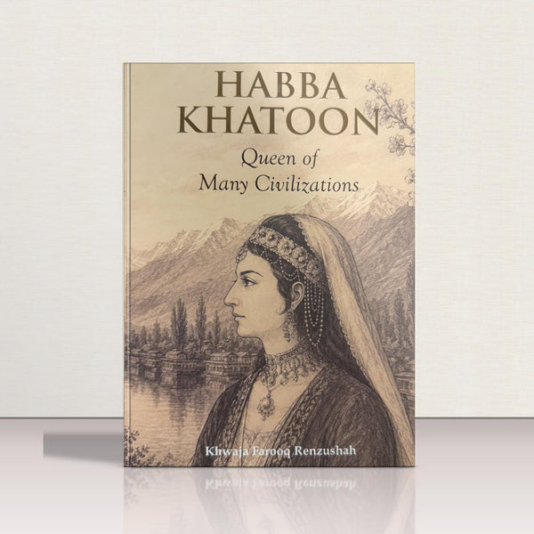 Habba Khatoon by Khwaja Farooq Renzushah