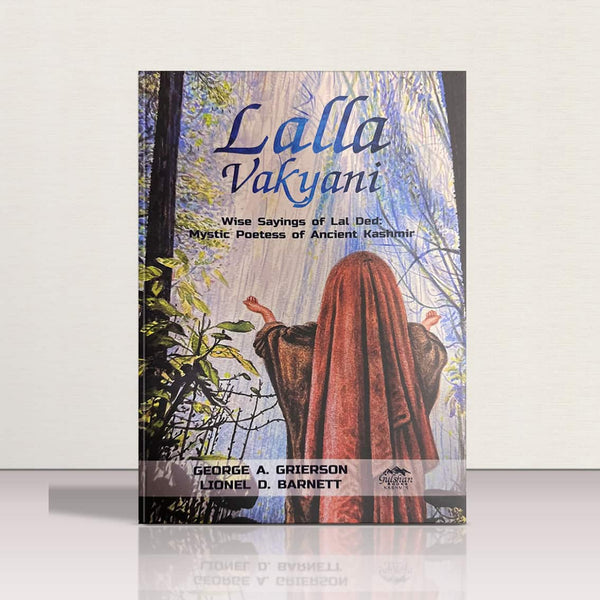 Lalla Vakyani by George Grierson & Lionel Barnett