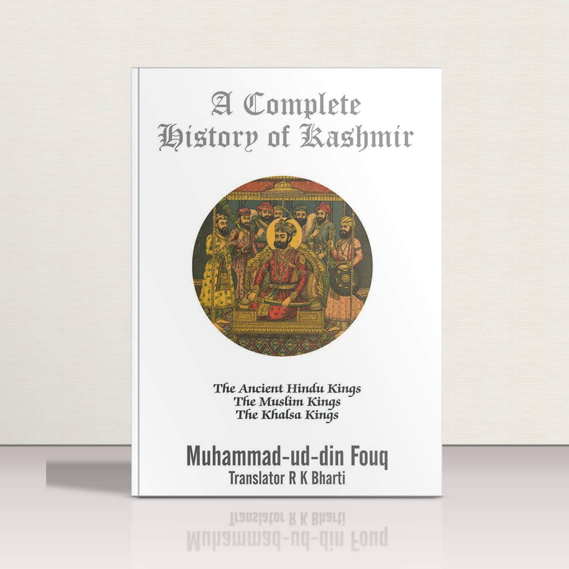 A Complete History of Kashmir by Muhammad-ud-din Fouq