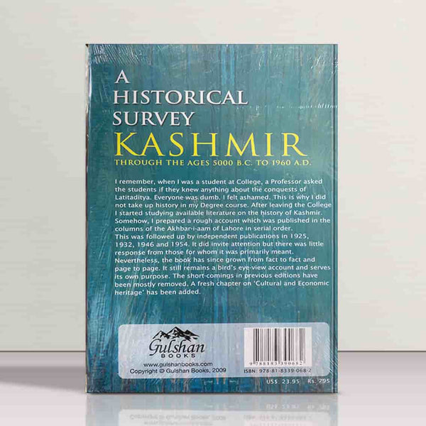 A Historical Survey of Kashmir by Gwasha Lal Kaul