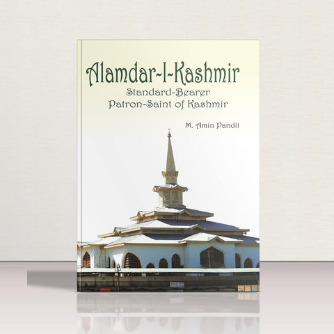 Alamdar-I-Kashmir by M.Amin Pandit