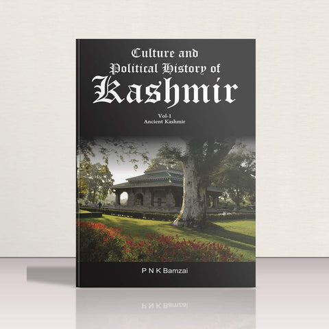 Culture and Political History of Kashmir by PNK Bamzai (Set of 3 Vol)