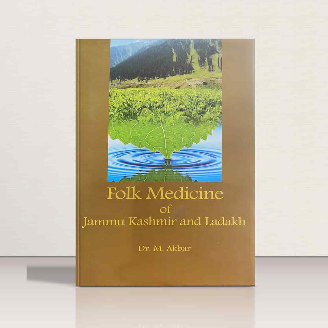 Folk Medicine of Jammu,Kashmir and Ladakh