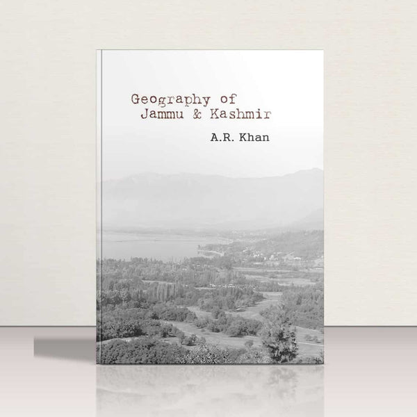 Geography of Jammu & Kashmir by A.R Khan