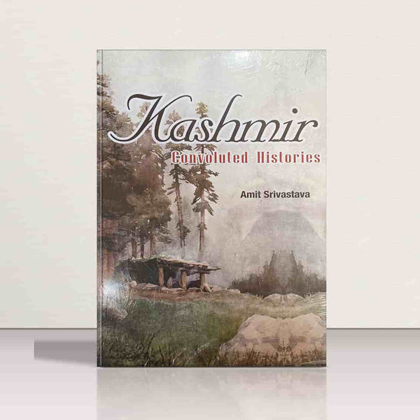 Kashmir - Convoluted Histories