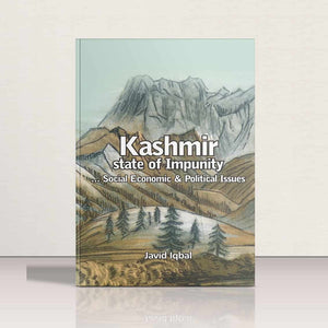 Kashmir -State of Impunity by Javid Iqbal