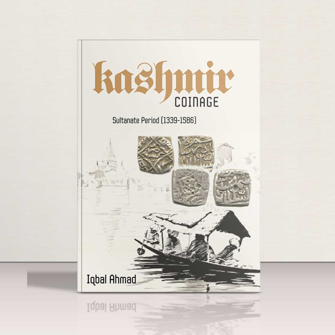 Kashmir Coinage by Iqbal Ahmad