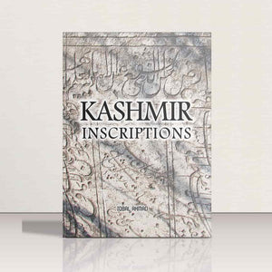 Kashmir Inscriptions by Iqbal Ahmad