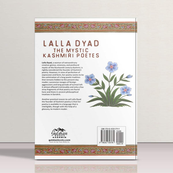 Lalla Dyad - The Mystic Kashmiri Poetess by Shafi Shauq