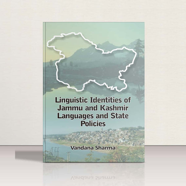 Linguistic Identities of Jammu & Kashmir Languages & State Policies