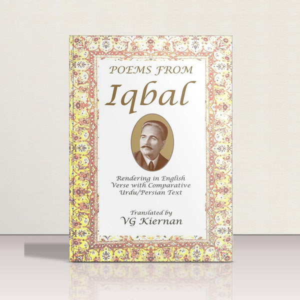 Poems from Iqbal - Translated by VG Kiernan