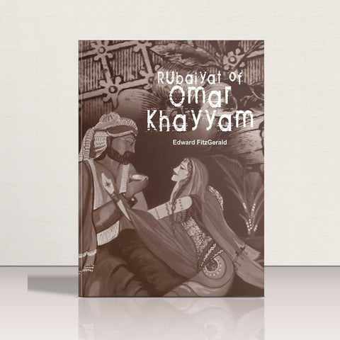 Rubaiyat of Omar Khayyam by Edward Fitz Gerald