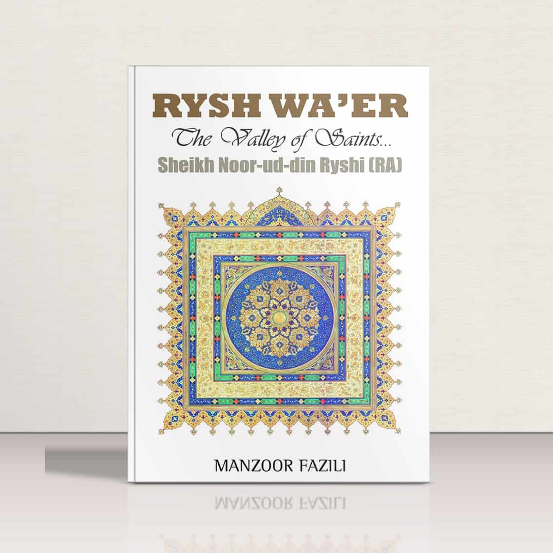 Rysh Wa'er -The Valley of Saints by Manzoor Fazili