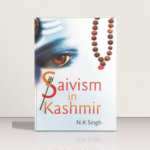 Saivism in Kashmir by NK Singh