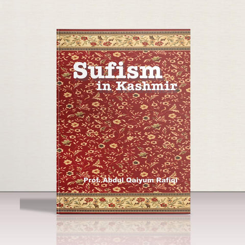 Sufism in Kashmir by Abdul Qaiyum Rafiqi