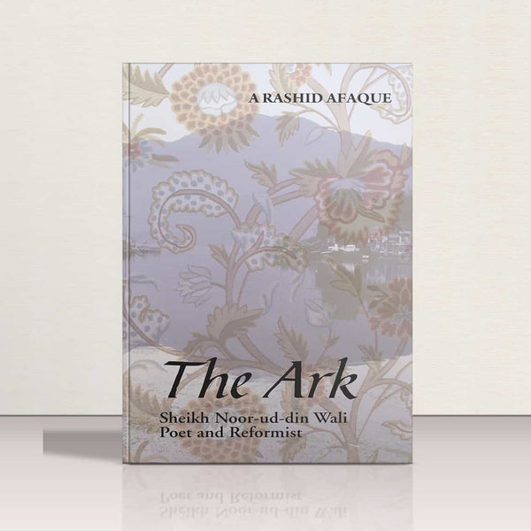 The Ark by A Rashid Afaque